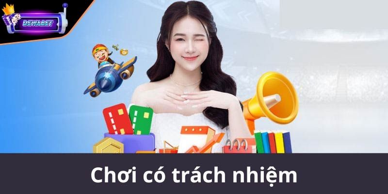 Tuân thủ nghiêm ngặt đúng độ tuổi để chơi có trách nhiệm